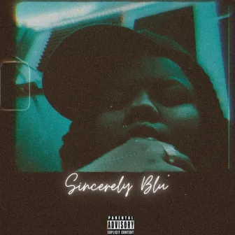 Sincerely Blu' by Sav Diddy