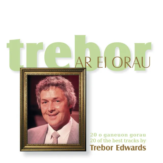 Trebor Ar Ei Orau / Trebor At His Best