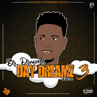 Day Dreamz 3 by Dr. Dreamz