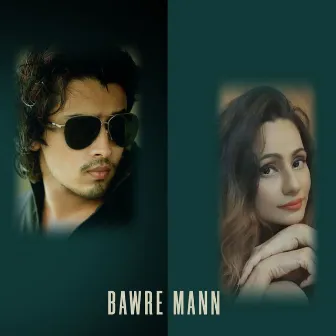 Bawre Mann by Amit Sharad Trivedi