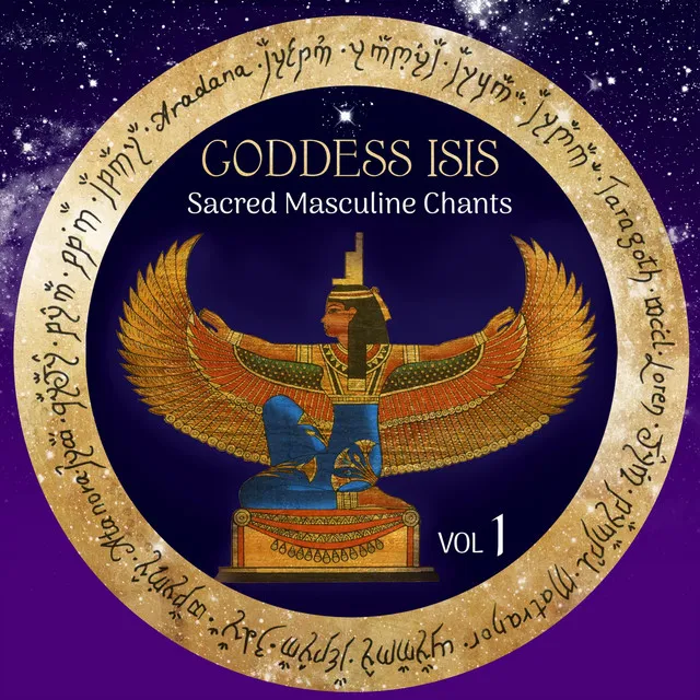 Goddess Isis (Sacred Masculine Chants)