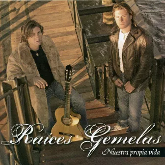 Nuestra Propia Vida by Raices Gemelas