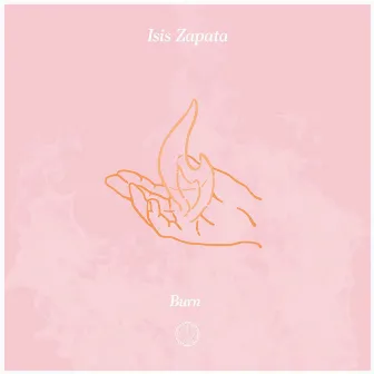 Burn by Isis Zapata