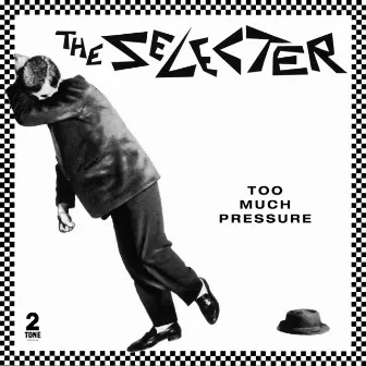 Too Much Pressure [Deluxe Edition] by The Selecter