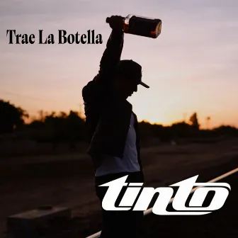 Trae La Botella by Tinto