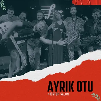 Eskişehir Konseri (Live) by Ayrık Otu