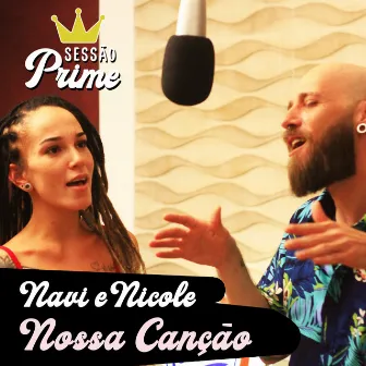 Sessão Prime: Nossa Canção by Navi