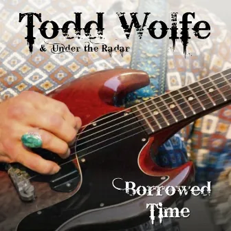 Borrowed Time by Todd Wolfe