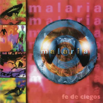 Malaria (Fe de Ciegos) by Malaria