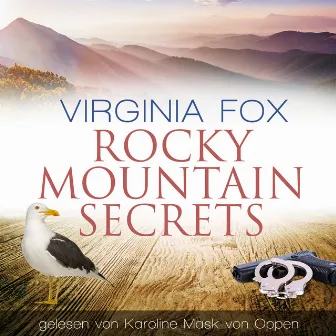 Rocky Mountain Secrets by Karoline Mask von Oppen