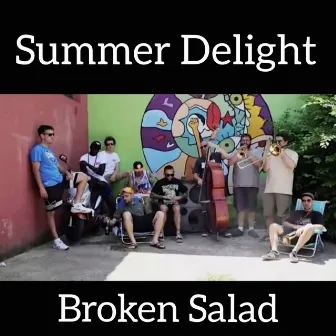 Summer Delight by Broken Salad