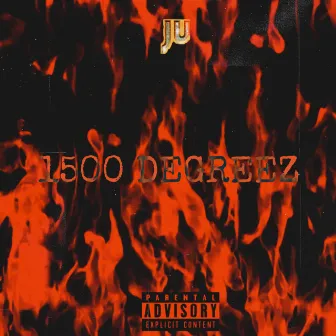 1500 Degreez by Ju Major