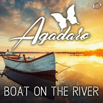 Boat on the River (Remixes) - EP by Agadaro