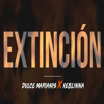 Extincion by Dulce Marianis