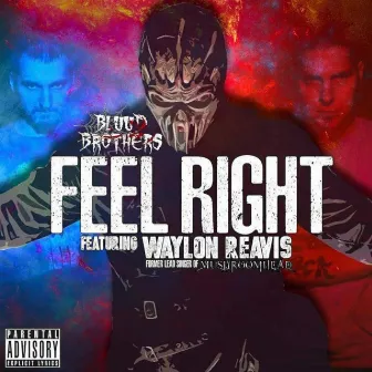 Feel Right by Bluud Brothers