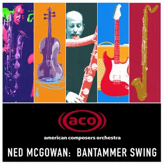 Bantammer Swing by Ned McGowan