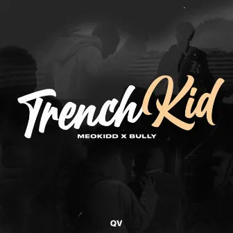 Trenchkid by MeoKidd