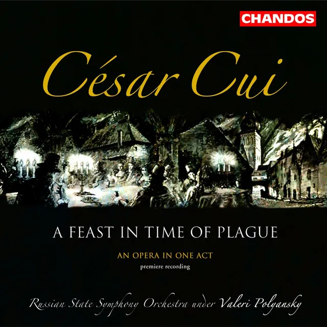 Cui: A Feast in Time of Plague, Three Scherzos, Les Deux Ménétriers, Fair Spring & Budrys and His Sons