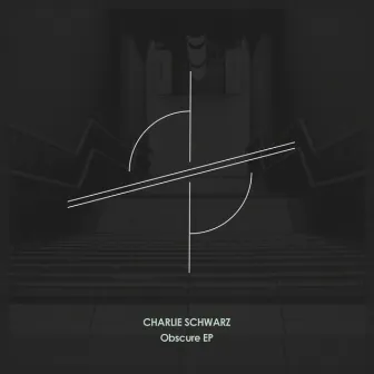 Obscure EP by Charlie Schwarz