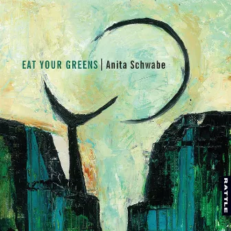 Eat Your Greens by Anita Schwabe