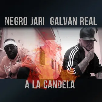 A la Candela by Negro Jari