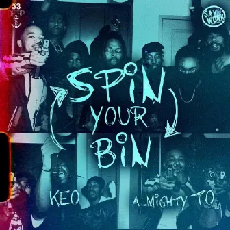 Spin Your Bin by 53 Deep