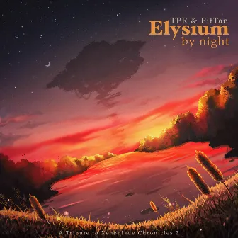 Elysium By Night: A Tribute To Xenoblade Chronicles 2 by PitTan