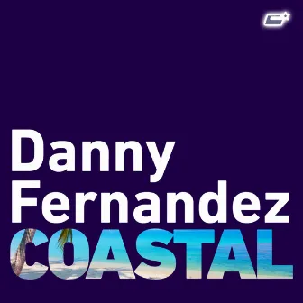 Coastal (Original Mix) by Danny Fernandez