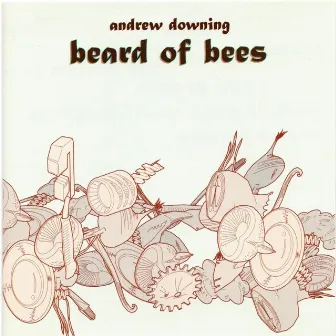 Beard of Bees by Andrew Downing