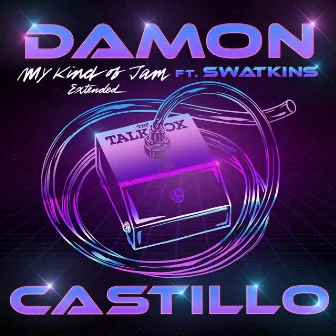 My Kind of Jam (Extended Version) by Damon Castillo