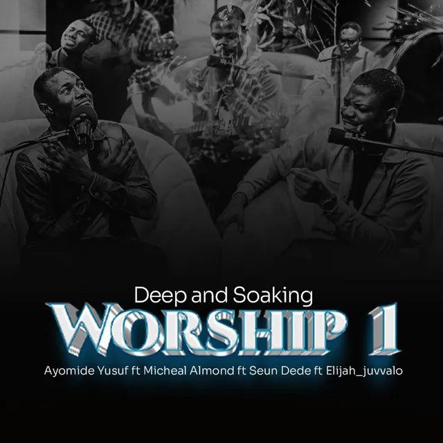 Deep and Soaking Worship 1 (Live)