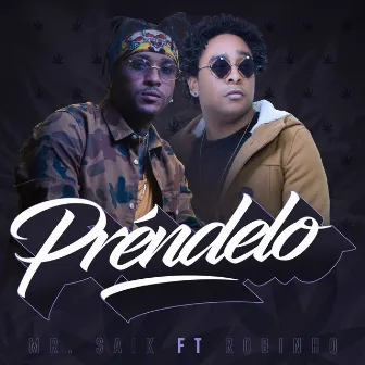 Prendelo by Mr. Saik