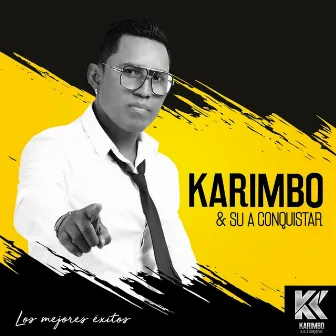 Los Mejores Exitos by Karimbo y A Conquistar