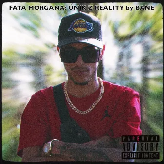 FATA MORGANA: ÚNIK Z REALITY EP by Bane