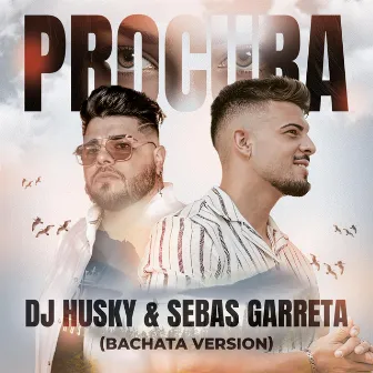 Procura (Bachata Version) by Dj Husky