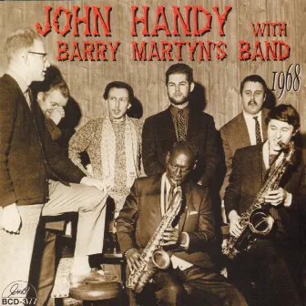 John Handy with Barry Martyn's Band 1968 by John Handy