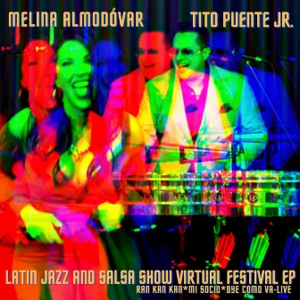 Latin Jazz And Salsa Show Virtual Festival (Live) by Melina Almodovar