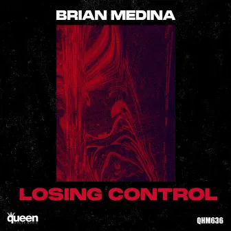 Losing Control by Brian Medina