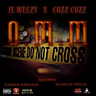 OMM by Je Weezy