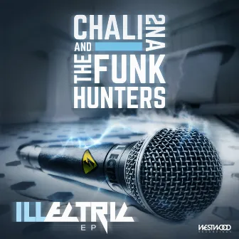 ILLectric EP by Chali 2na