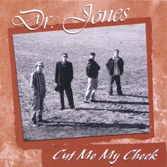 Cut Me My Check by Dr Jones