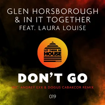 Don't Go by Glen Horsborough