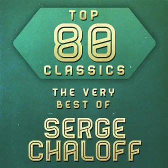 Top 80 Classics - The Very Best of Serge Chaloff by Serge Chaloff