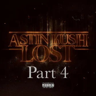 Lost, Pt. 4 by Astin Kush