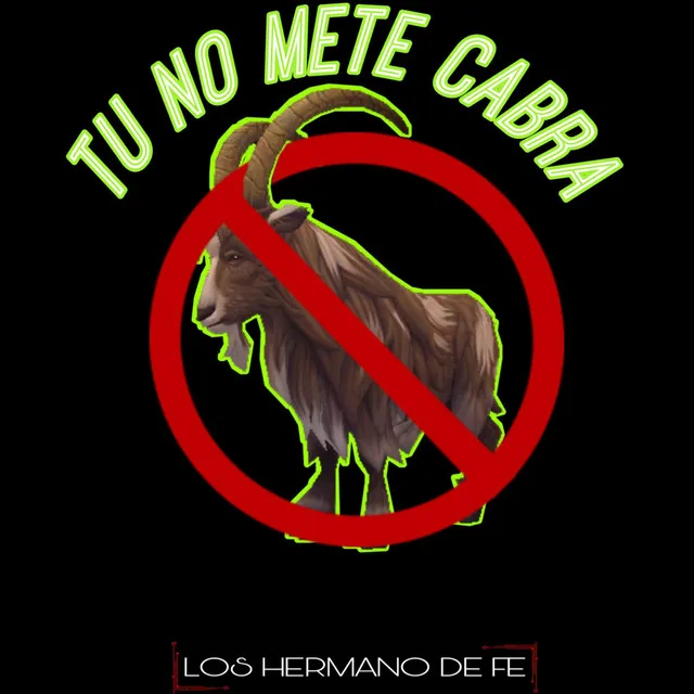 Tu No Mete Cabra