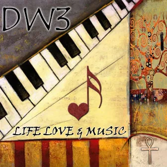 Life, Love & Music by Dw3