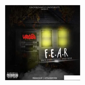 Underdawgz University Presents. Ludwig F.E.A.R Mixtape by Ludwig