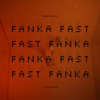 FANKA FAST by Parallax Beatz