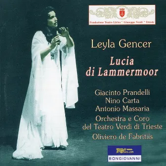 Donizetti: Lucia di Lammermoor (Live Recordings 1957) by Leyla Gencer