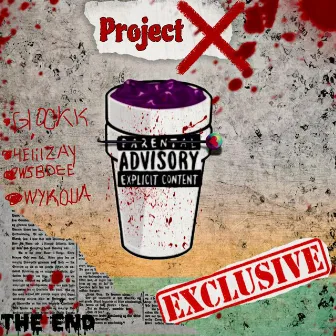 Project X by G!ockk